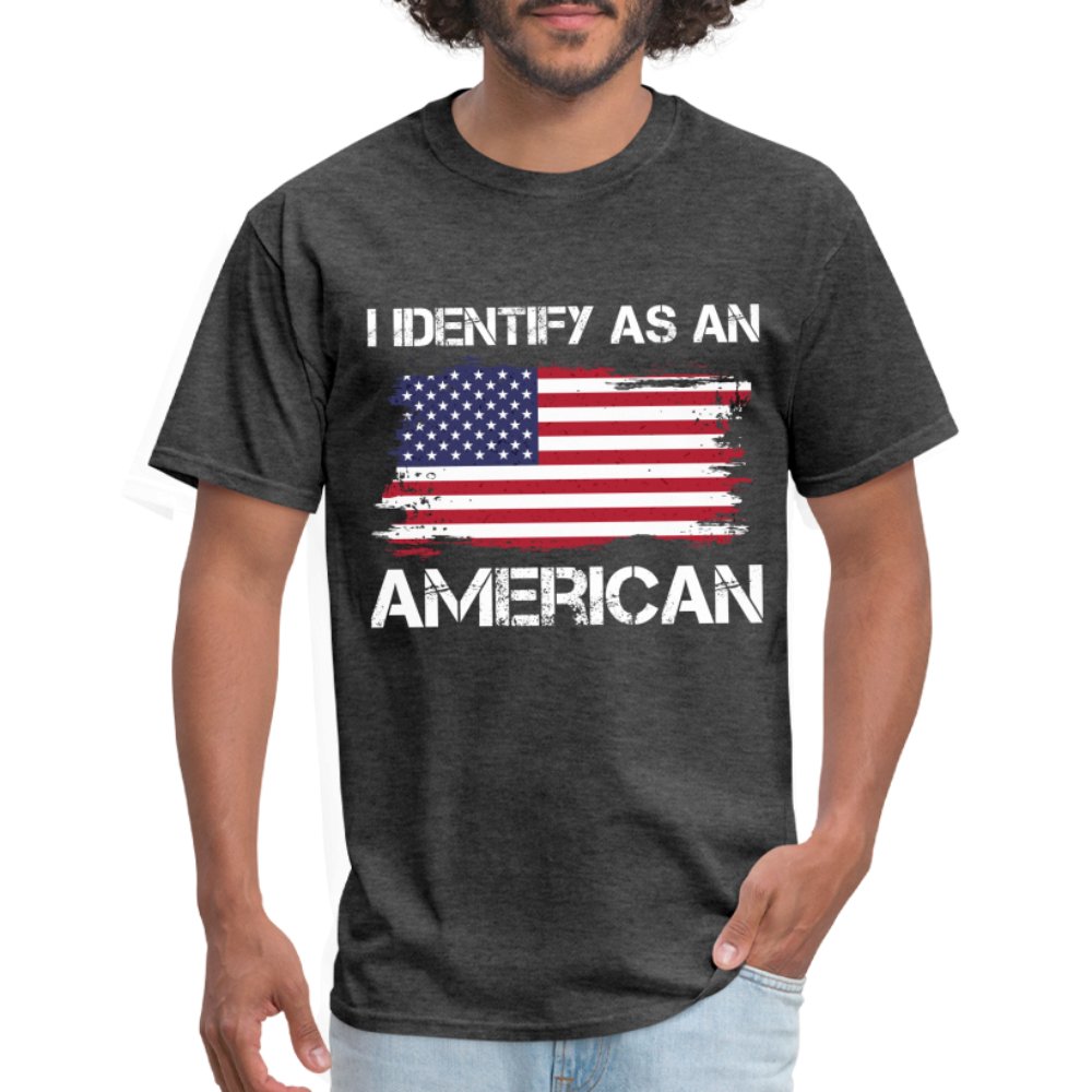 I Identify as an American T-Shirt - option1# - Unisex Classic T-Shirt | Fruit of the Loom 3930