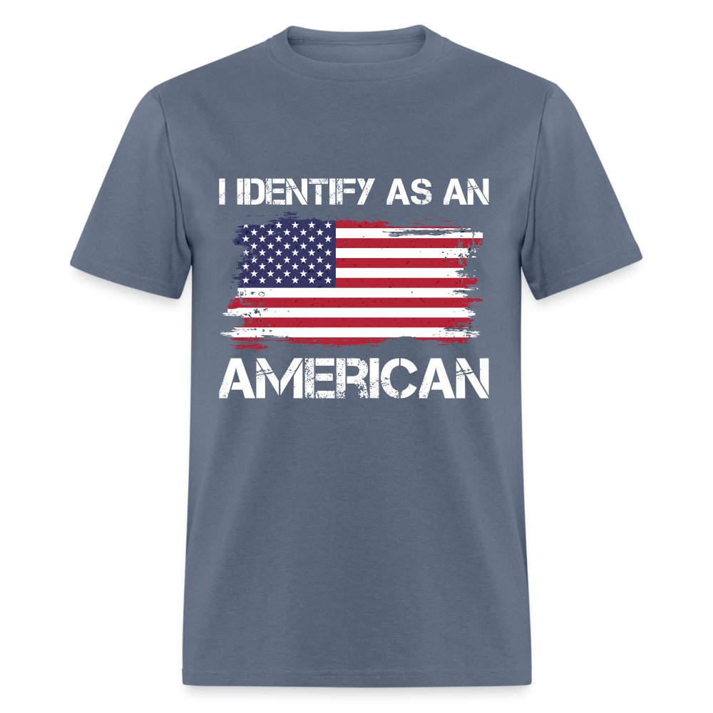 I Identify as an American T-Shirt - option1# - Unisex Classic T-Shirt | Fruit of the Loom 3930