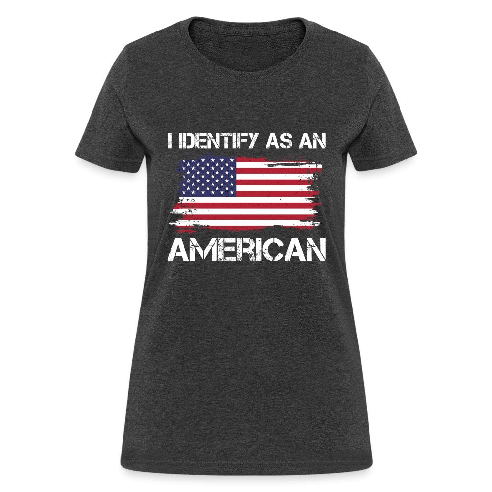 I Identify as an American Women's Contoured T-Shirt - option1# - Women's T-Shirt | Fruit of the Loom L3930R