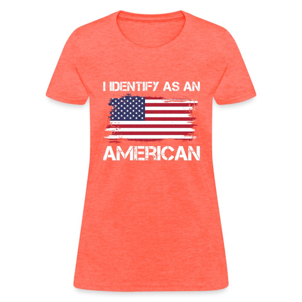 I Identify as an American Women's Contoured T-Shirt - option1# - Women's T-Shirt | Fruit of the Loom L3930R