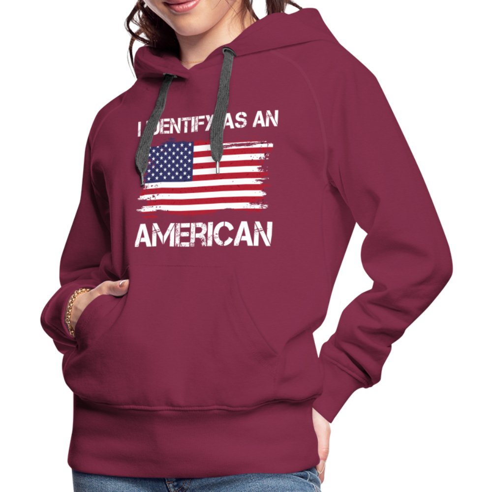 I Identify as an American Women’s Premium Hoodie - option1# - Women’s Premium Hoodie | Spreadshirt 444