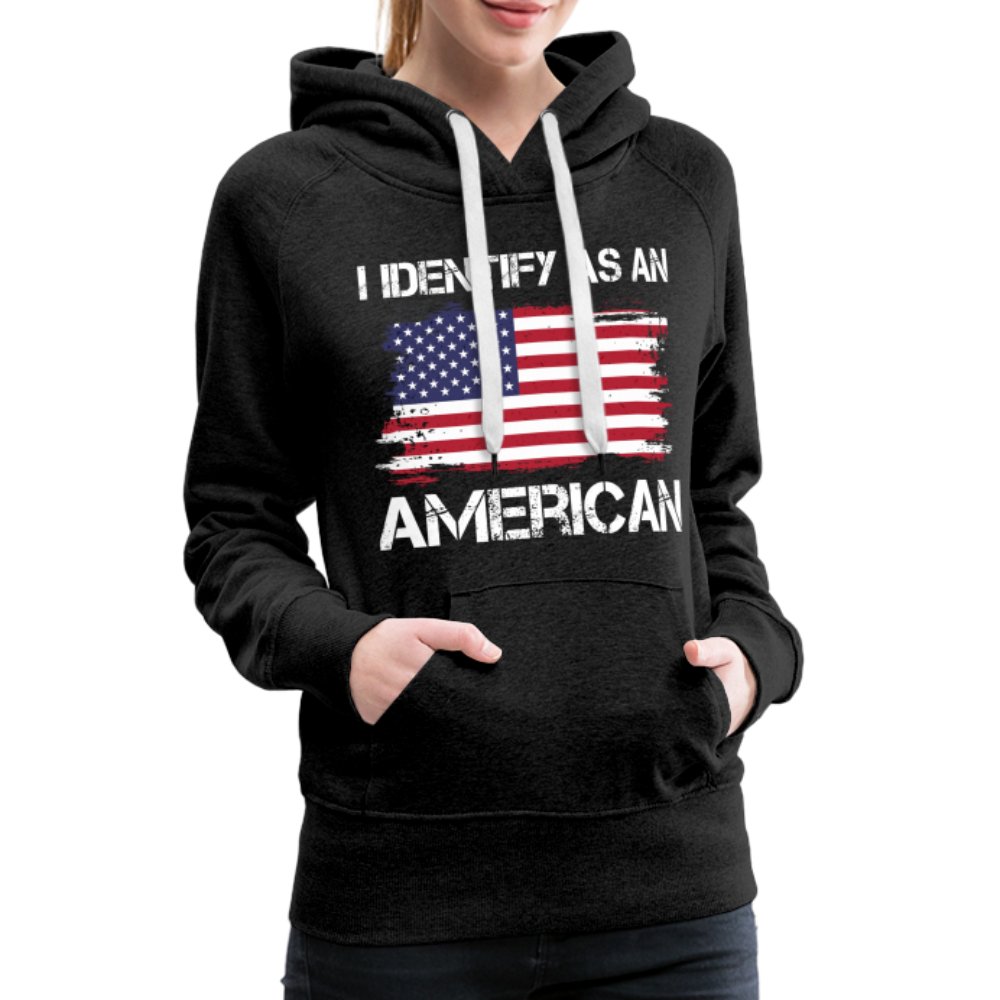 I Identify as an American Women’s Premium Hoodie - option1# - Women’s Premium Hoodie | Spreadshirt 444