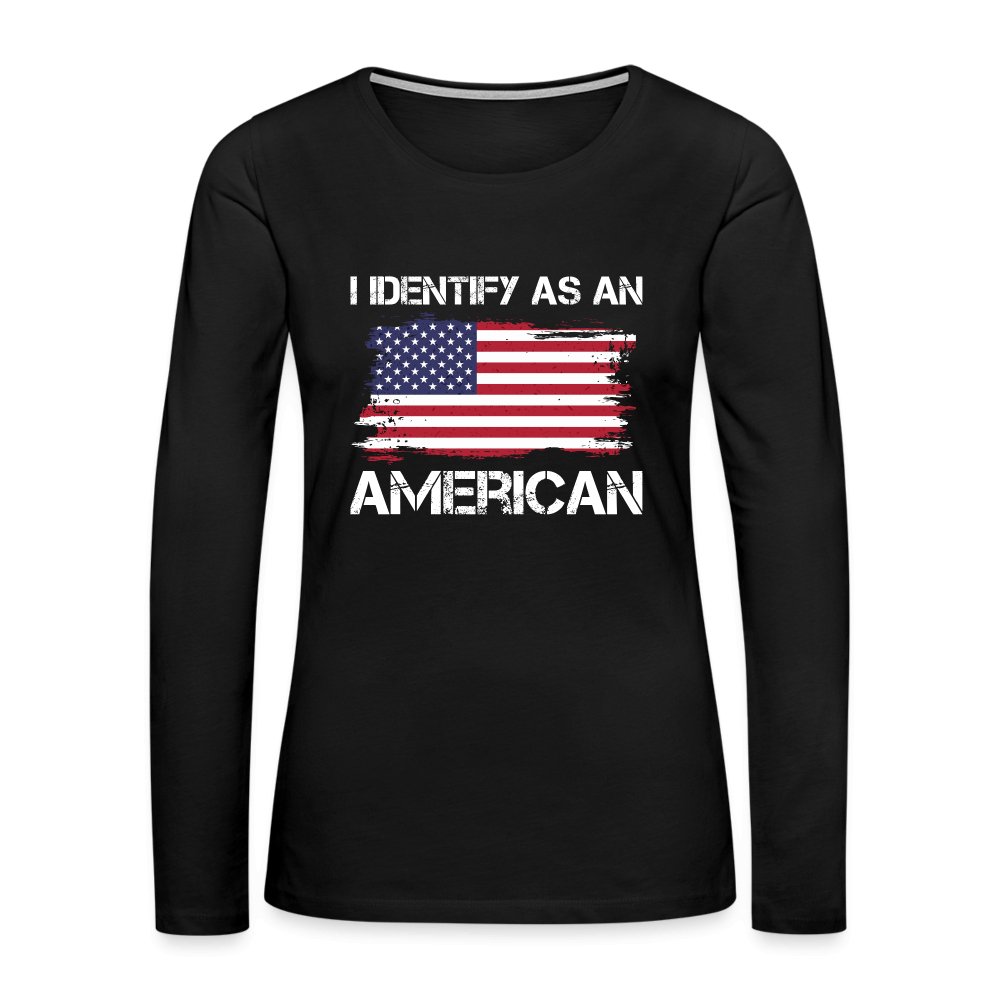 I Identify as an American Women's Premium Long Sleeve T-Shirt - option1# - Women's Premium Long Sleeve T-Shirt | Spreadshirt 876