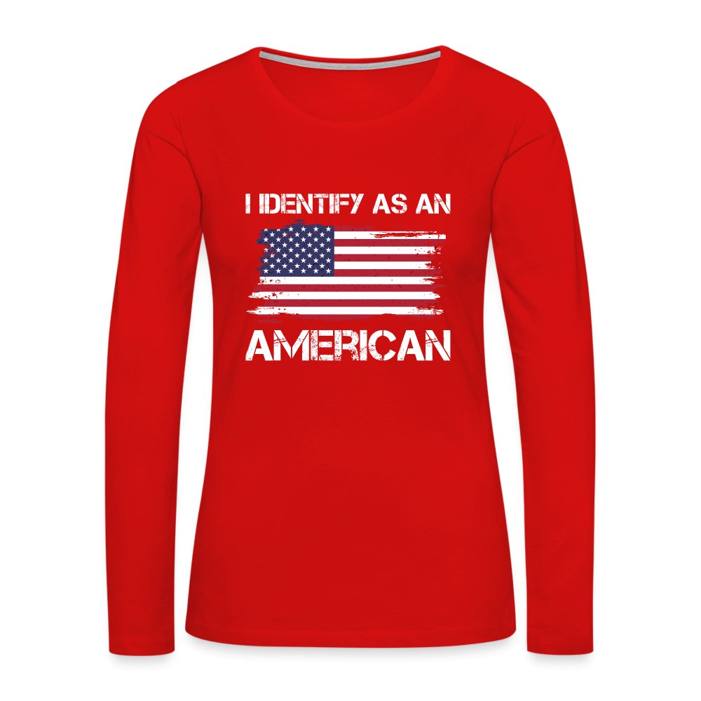 I Identify as an American Women's Premium Long Sleeve T-Shirt - option1# - Women's Premium Long Sleeve T-Shirt | Spreadshirt 876