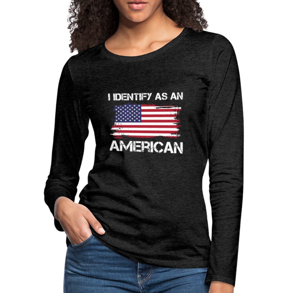 I Identify as an American Women's Premium Long Sleeve T-Shirt - option1# - Women's Premium Long Sleeve T-Shirt | Spreadshirt 876