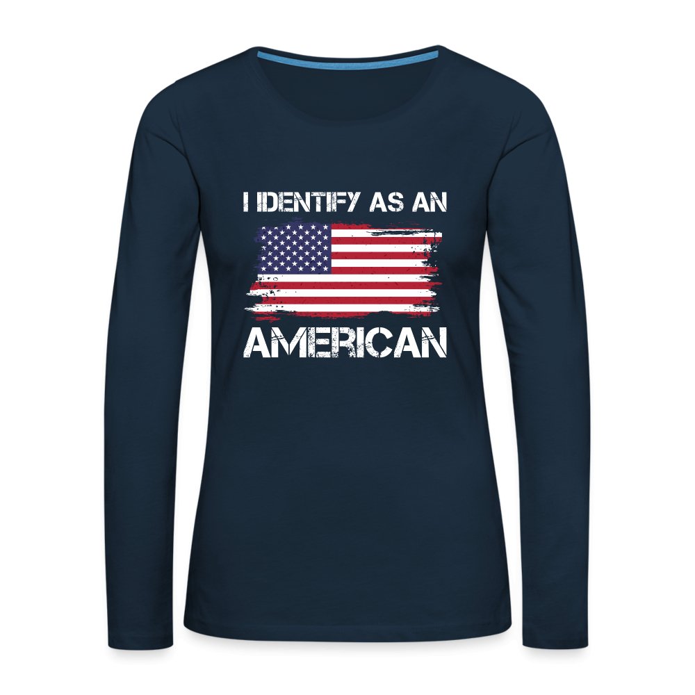 I Identify as an American Women's Premium Long Sleeve T-Shirt - option1# - Women's Premium Long Sleeve T-Shirt | Spreadshirt 876