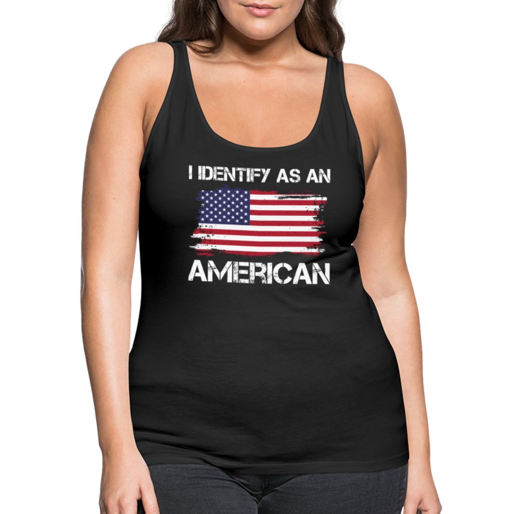 I Identify as an American Women’s Premium Tank Top - option1# - Women’s Premium Tank Top | Spreadshirt 917