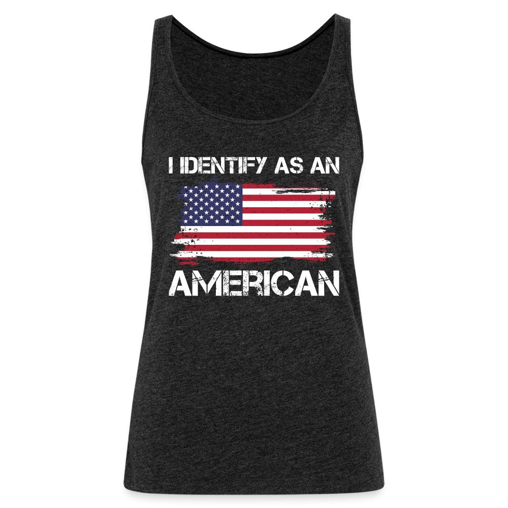 I Identify as an American Women’s Premium Tank Top - option1# - Women’s Premium Tank Top | Spreadshirt 917