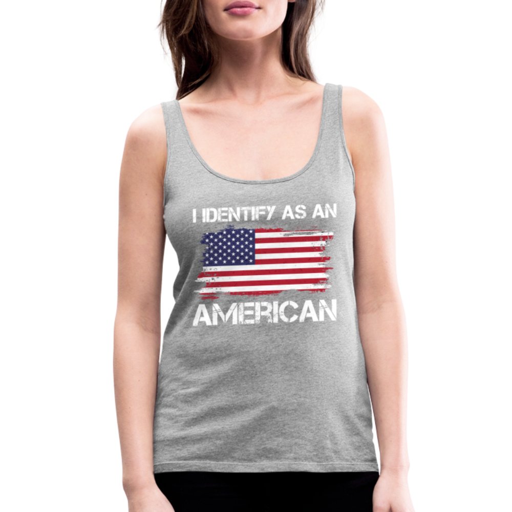 I Identify as an American Women’s Premium Tank Top - option1# - Women’s Premium Tank Top | Spreadshirt 917