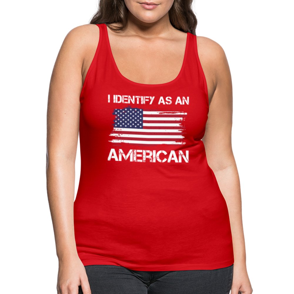 I Identify as an American Women’s Premium Tank Top - option1# - Women’s Premium Tank Top | Spreadshirt 917