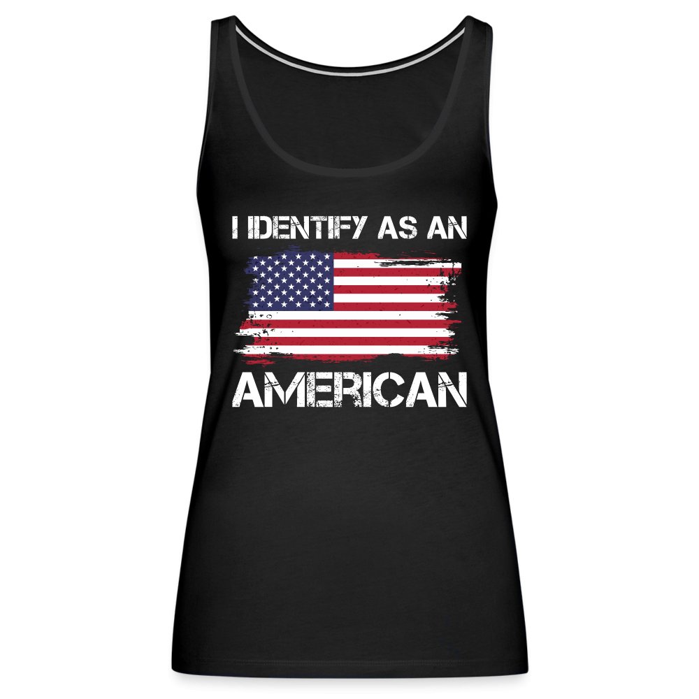 I Identify as an American Women’s Premium Tank Top - option1# - Women’s Premium Tank Top | Spreadshirt 917