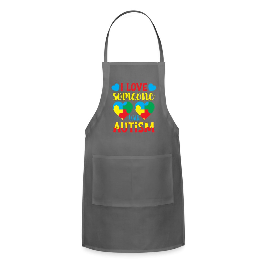 I Love Someone With Autism Apron - charcoal