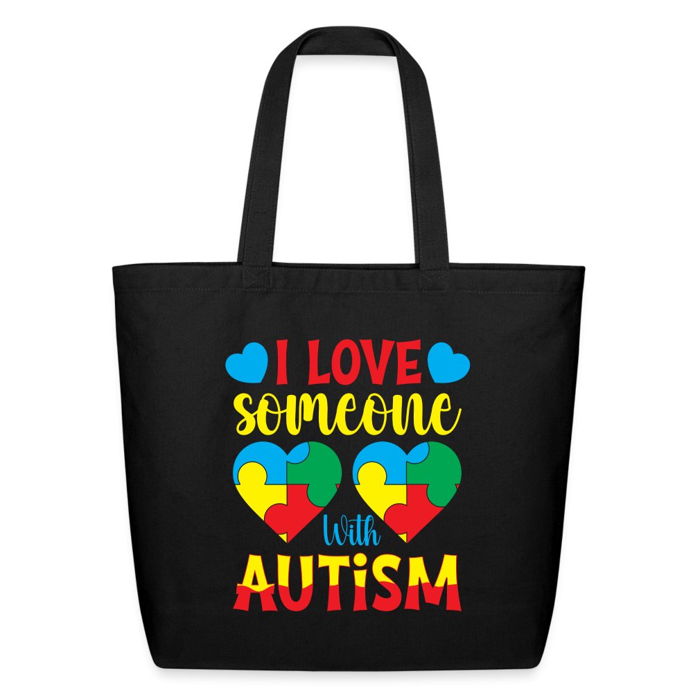 I Love Someone With Autism Eco - Friendly Cotton Tote - One Size