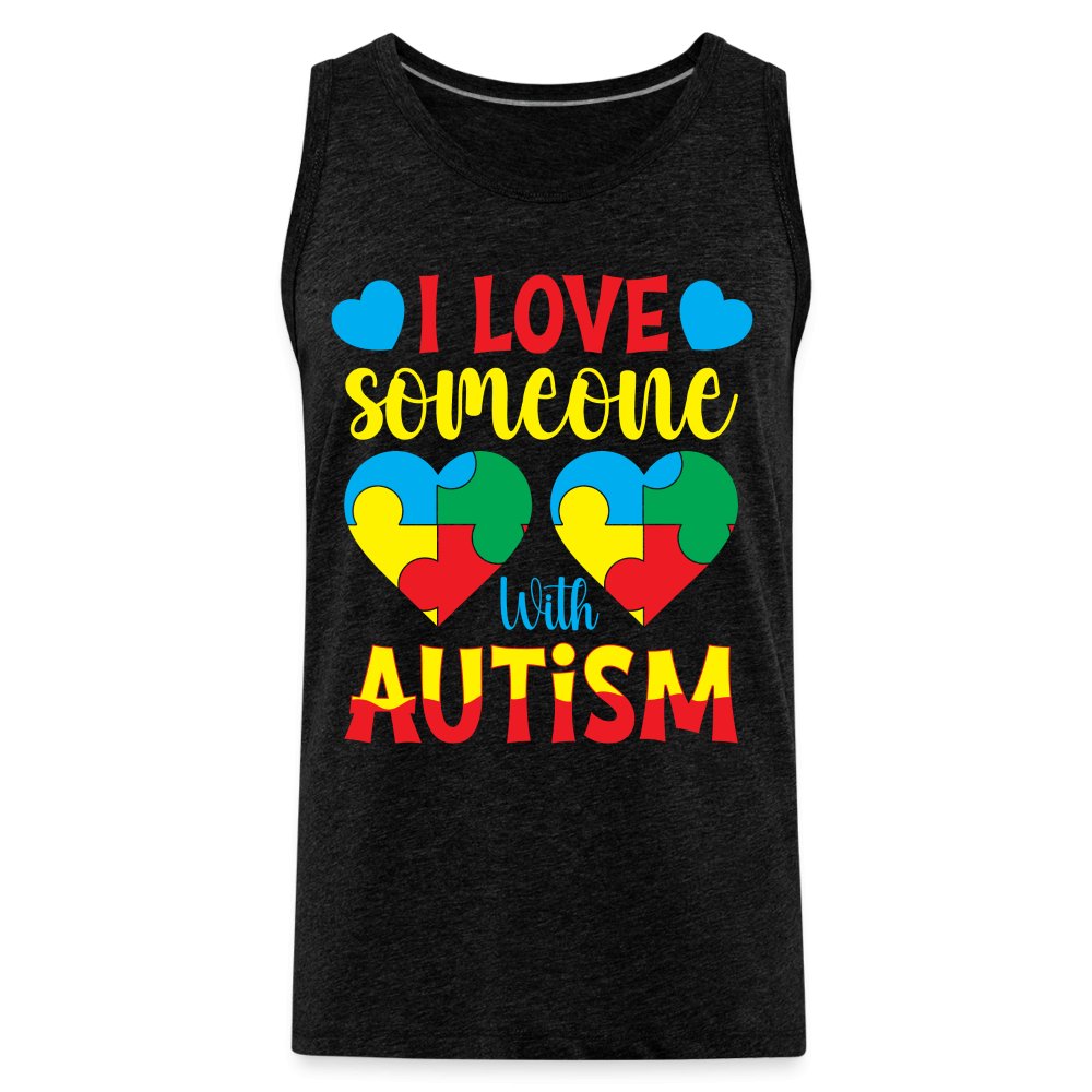 I Love Someone With Autism Men’s Premium Tank Top - charcoal grey