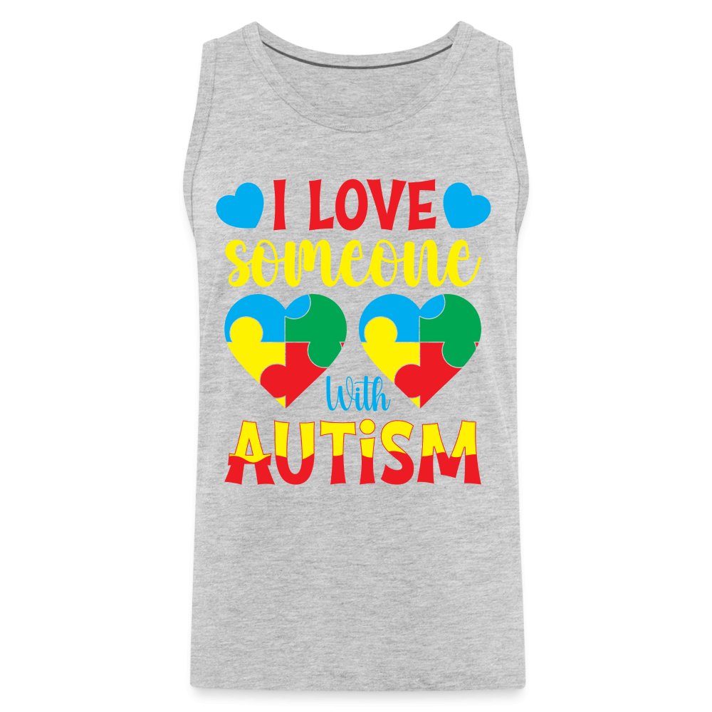 I Love Someone With Autism Men’s Premium Tank Top - heather gray