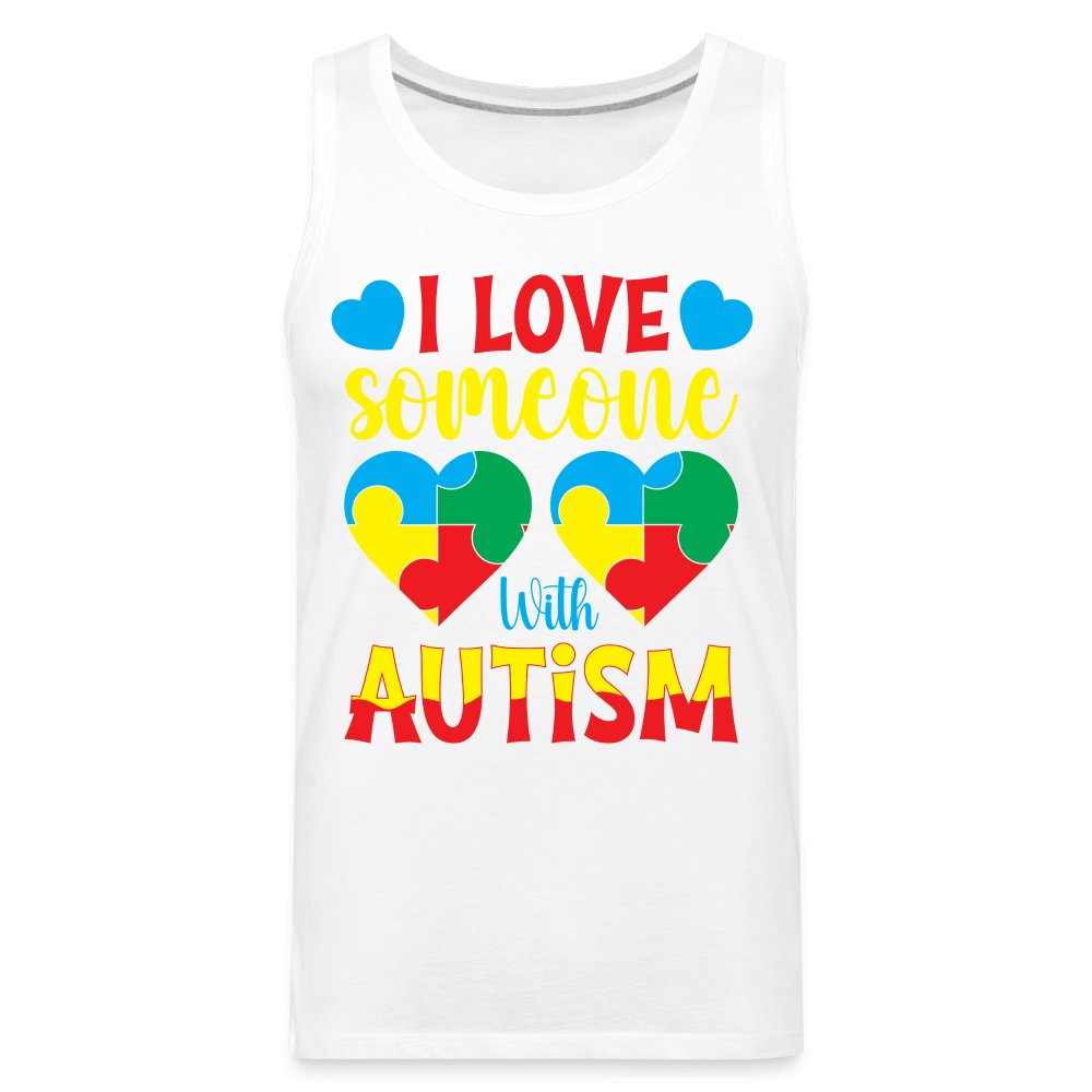 I Love Someone With Autism Men’s Premium Tank Top - white