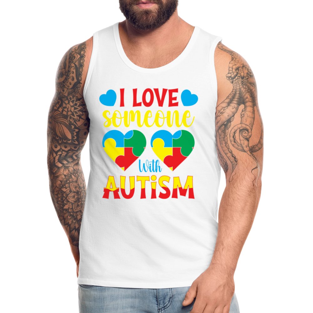 I Love Someone With Autism Men’s Premium Tank Top - white