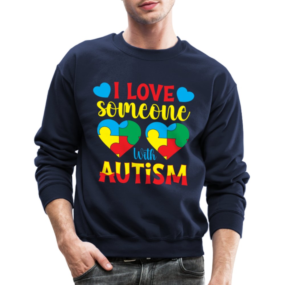 I Love Someone With Autism Sweatshirt - navy