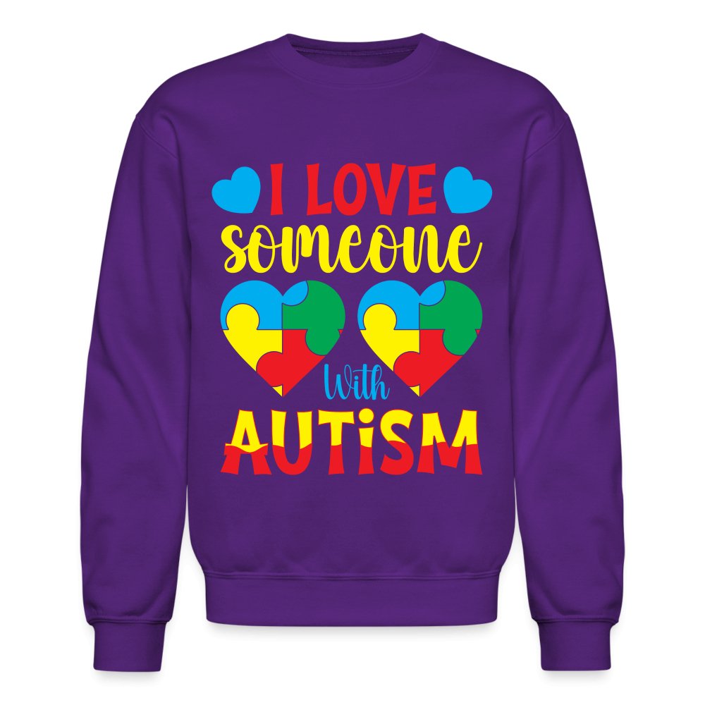 I Love Someone With Autism Sweatshirt - purple