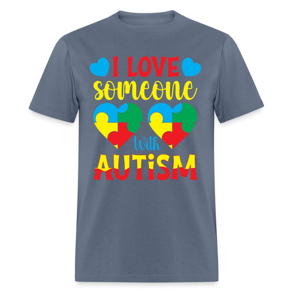 I Love Someone With Autism T-Shirt - black