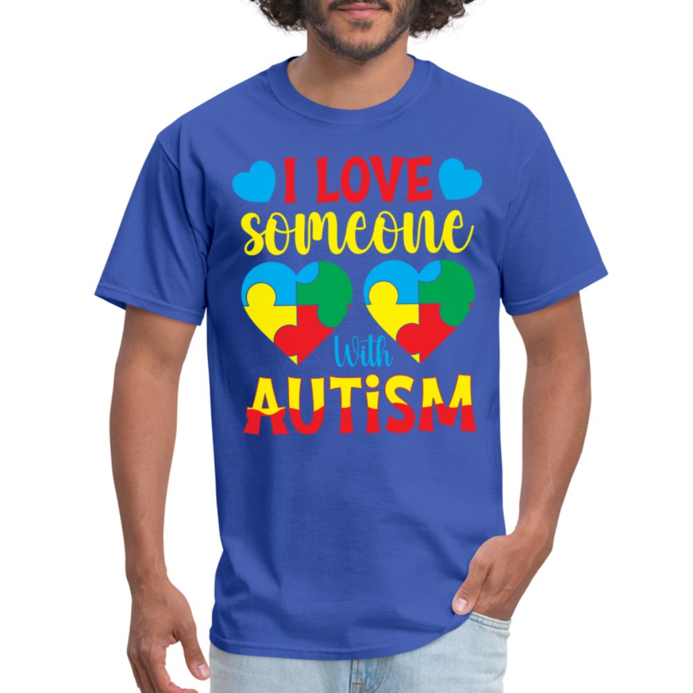 I Love Someone With Autism T-Shirt - option1# - Unisex Classic T-Shirt | Fruit of the Loom 3930