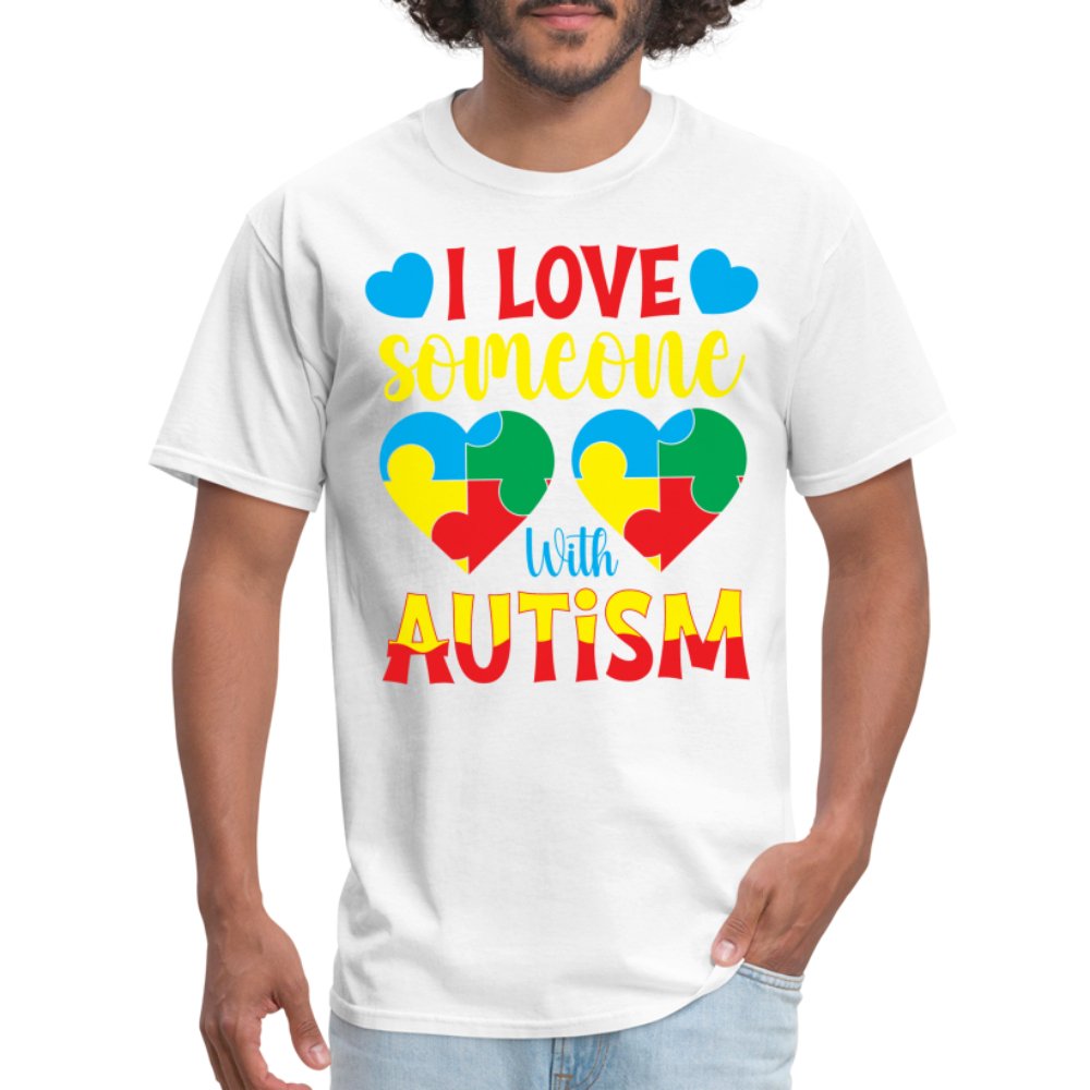 I Love Someone With Autism T-Shirt - white