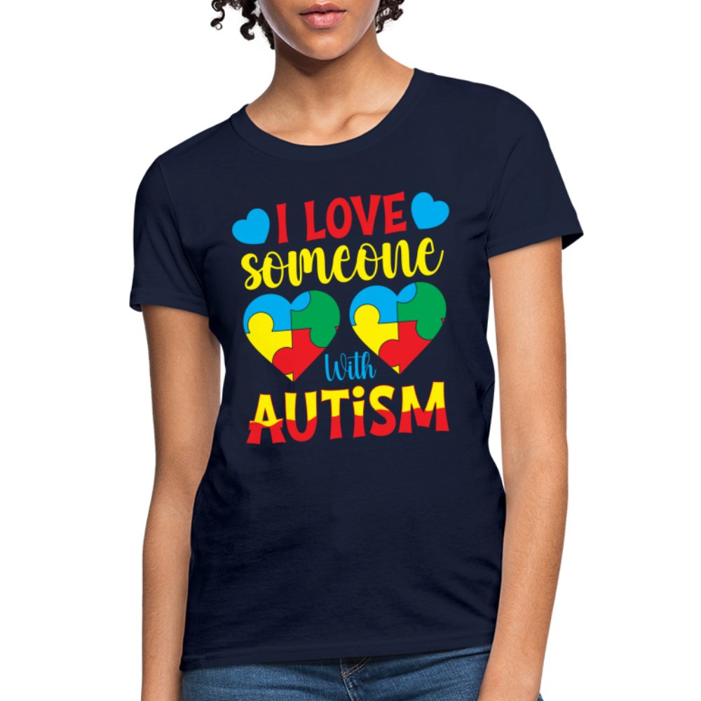 I Love Someone With Autism Women's T-Shirt - navy