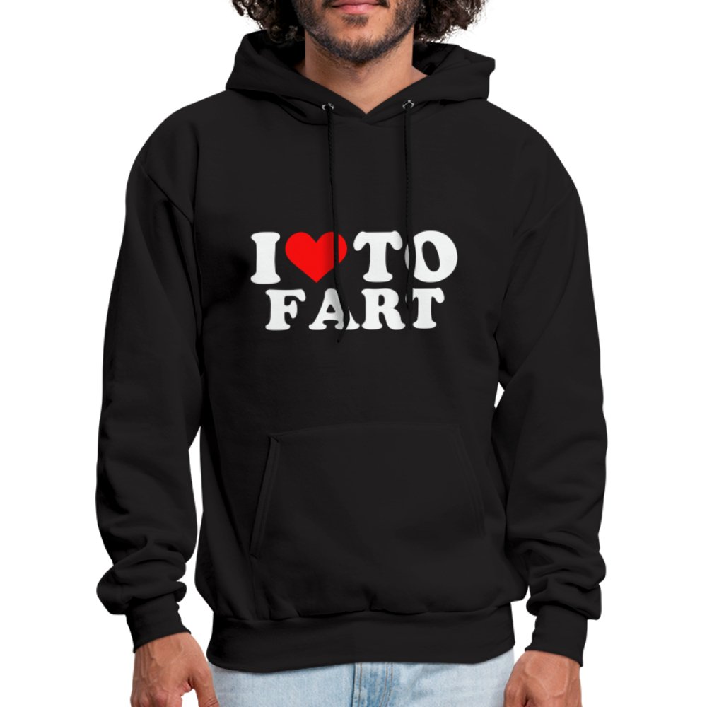 I Love To Fart Hoodie - black