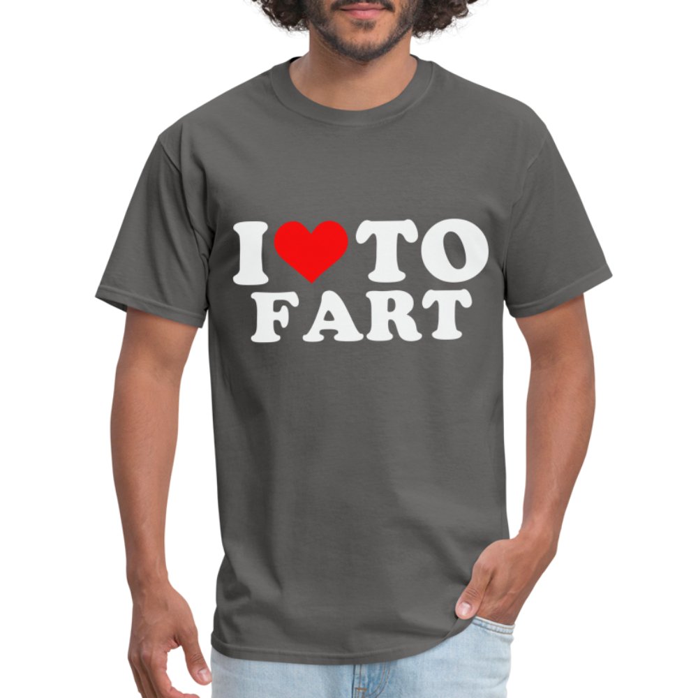 I Love To Fart T-Shirt - charcoal