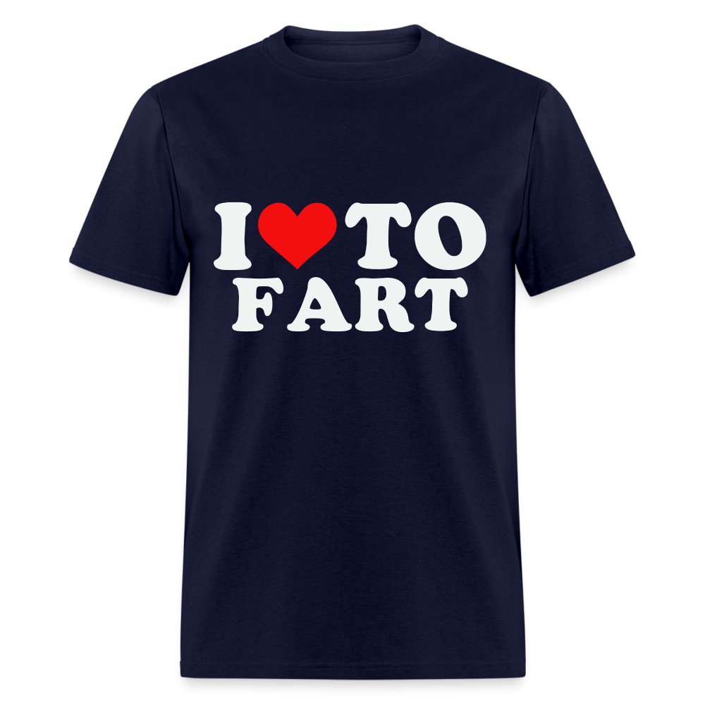 I Love To Fart T-Shirt - navy