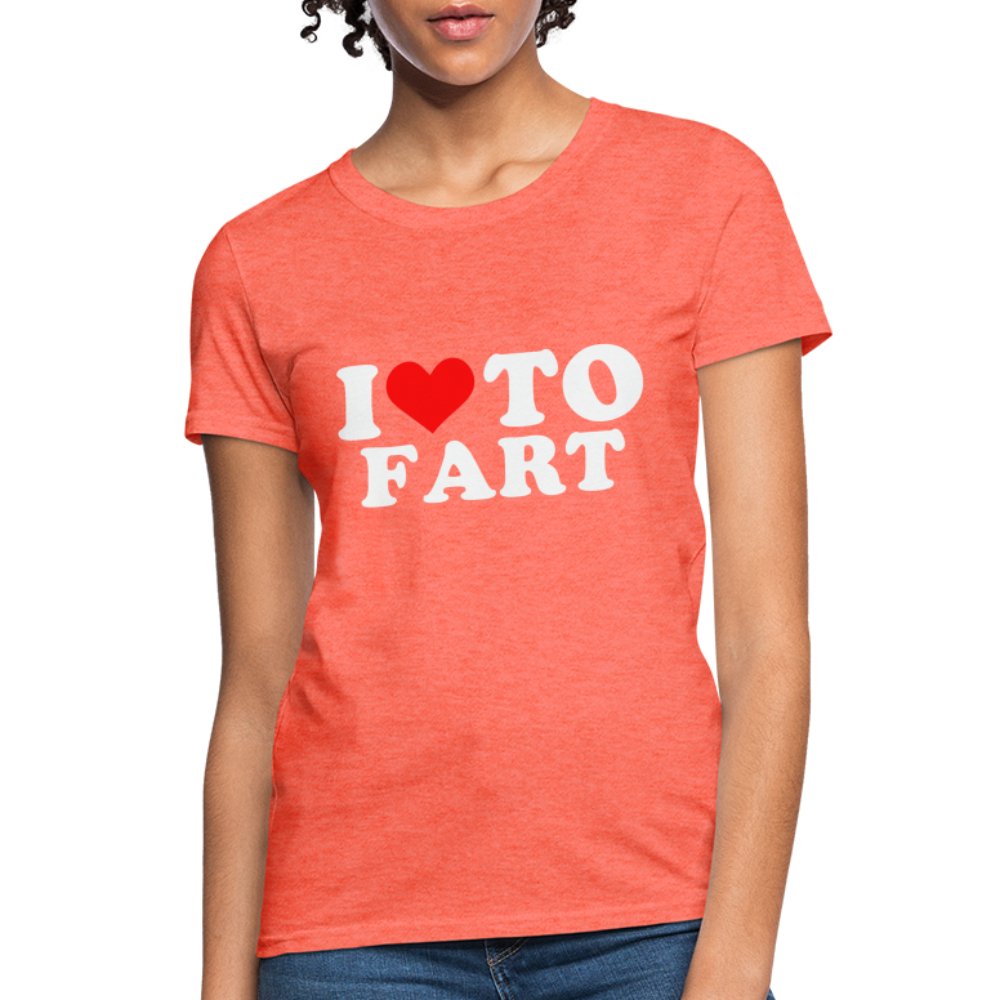 I Love To Fart Women's T-Shirt - heather pink