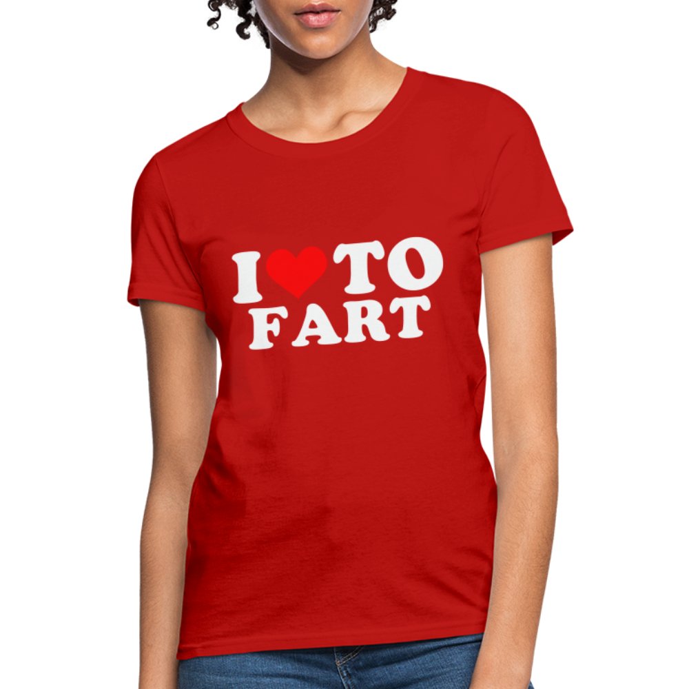 I Love To Fart Women's T-Shirt - red