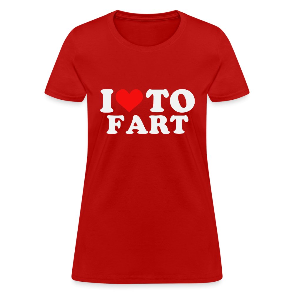 I Love To Fart Women's T-Shirt - red