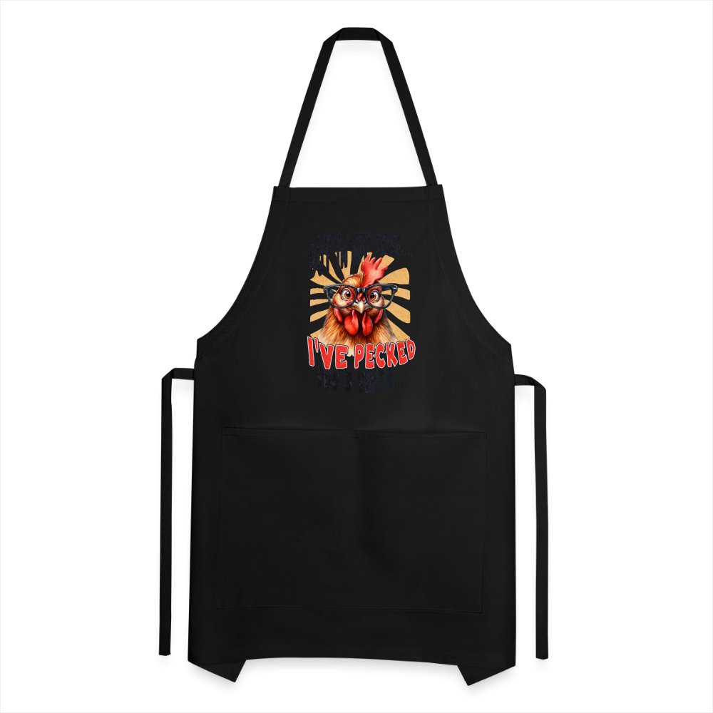 I May Look Calm But In My Head I've Pecked Your 3 Times Adjustable Apron (Crazy Chicken) - black