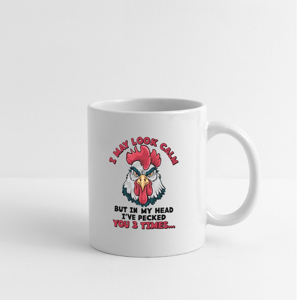 I May Look Calm, But I've Pecked You 3 Times (Funny Chicken) Coffee Mug - One Size