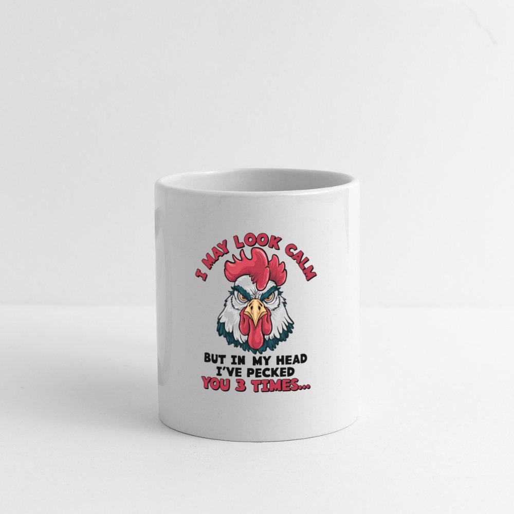 I May Look Calm, But I've Pecked You 3 Times (Funny Chicken) Coffee Mug - One Size