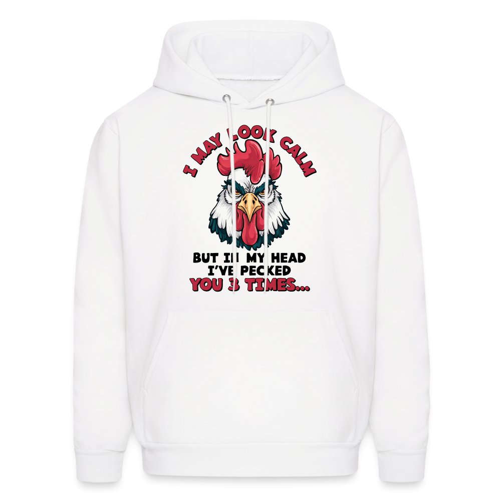 I May Look Calm, But I've Pecked You 3 Times (Funny Chicken) Hoodie - option1# - Men's Hoodie | Hanes P170