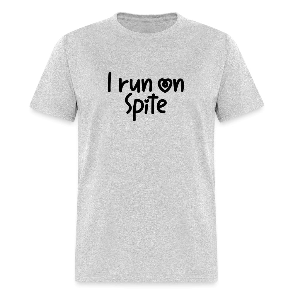 I Run On Spite T-Shirt - option1# - Unisex Classic T-Shirt | Fruit of the Loom 3930