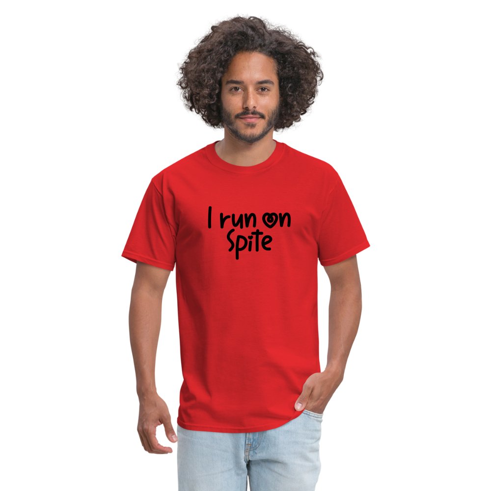 I Run On Spite T-Shirt - option1# - Unisex Classic T-Shirt | Fruit of the Loom 3930