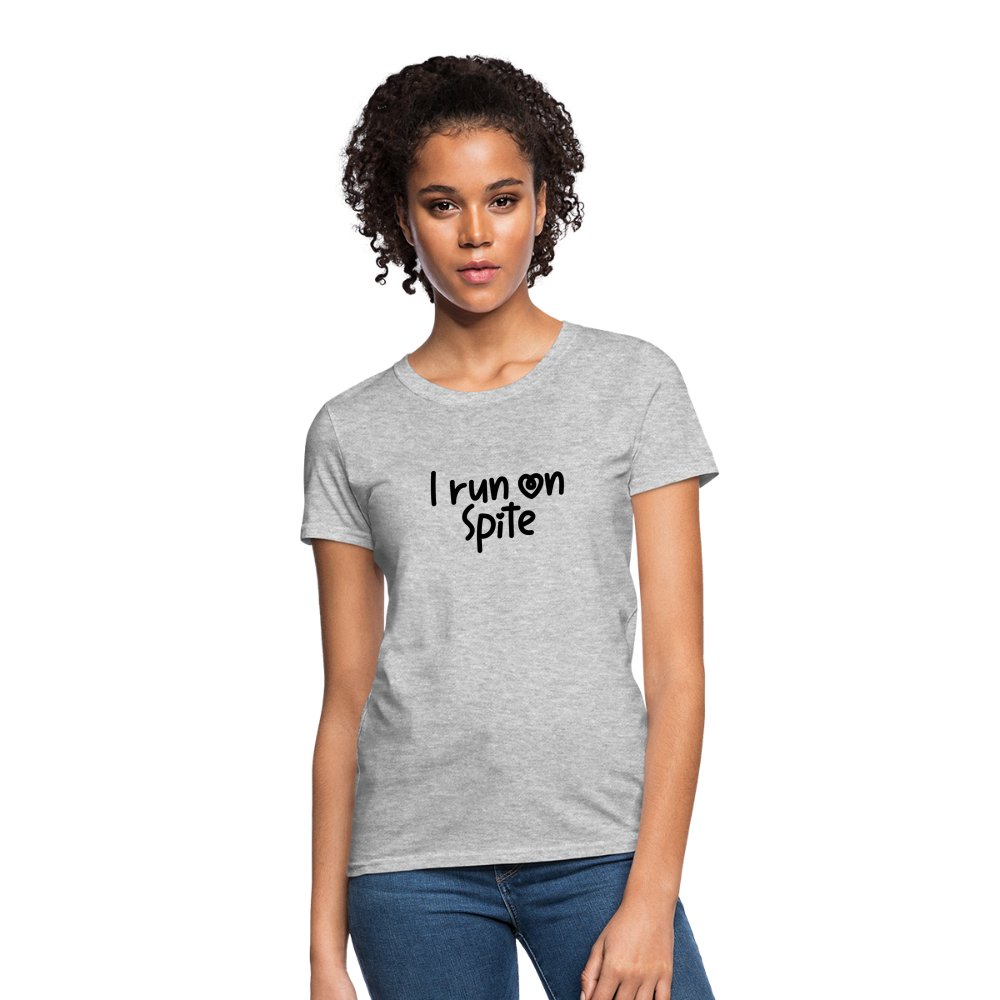 I Run On Spite Women's T-Shirt - option1# - Women's T-Shirt | Fruit of the Loom L3930R