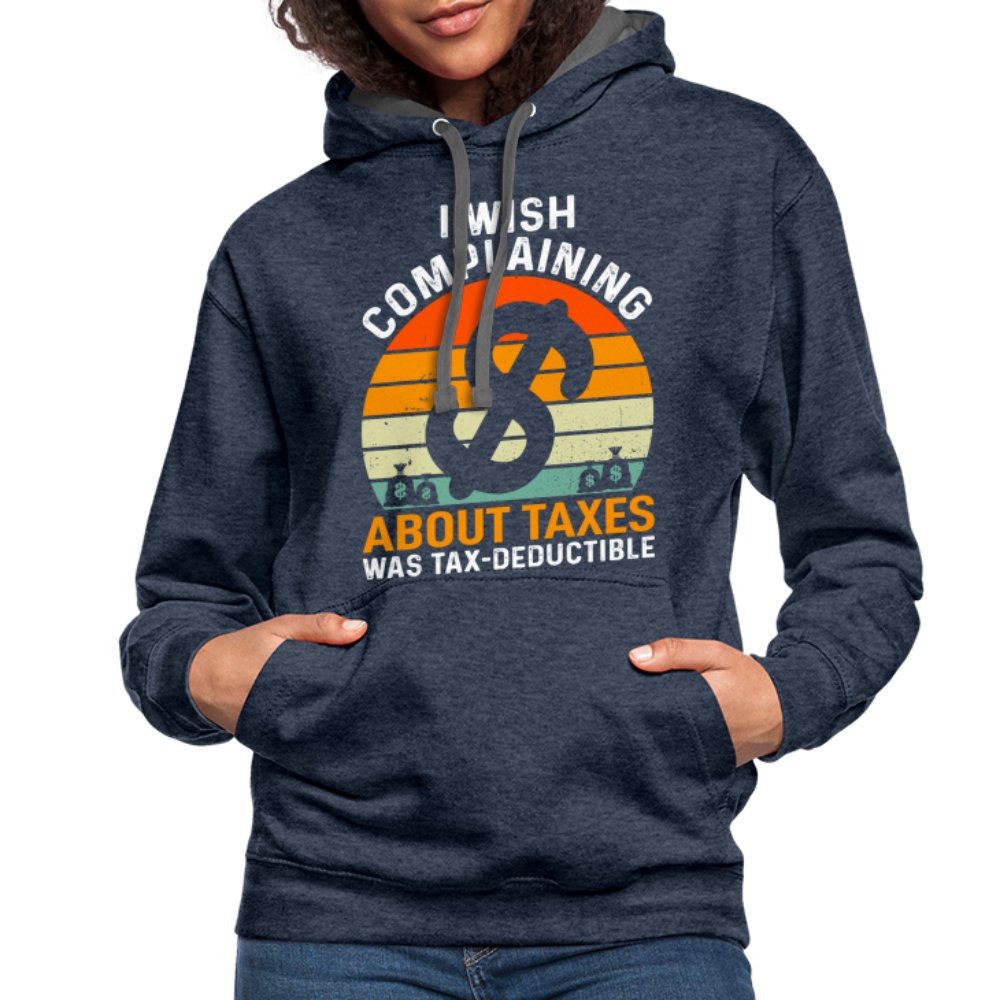 I Wish Complaining About Taxes Was Tax Deductible Hoodie - option1# - Unisex Contrast Hoodie | Fruit of the Loom SF76R