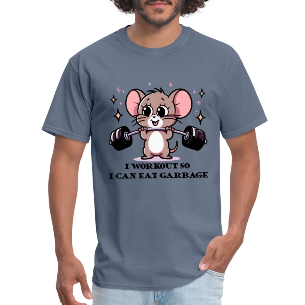 I Workout So I Can Eat Garbage T-Shirt (Cute Funny Mouse) - denim