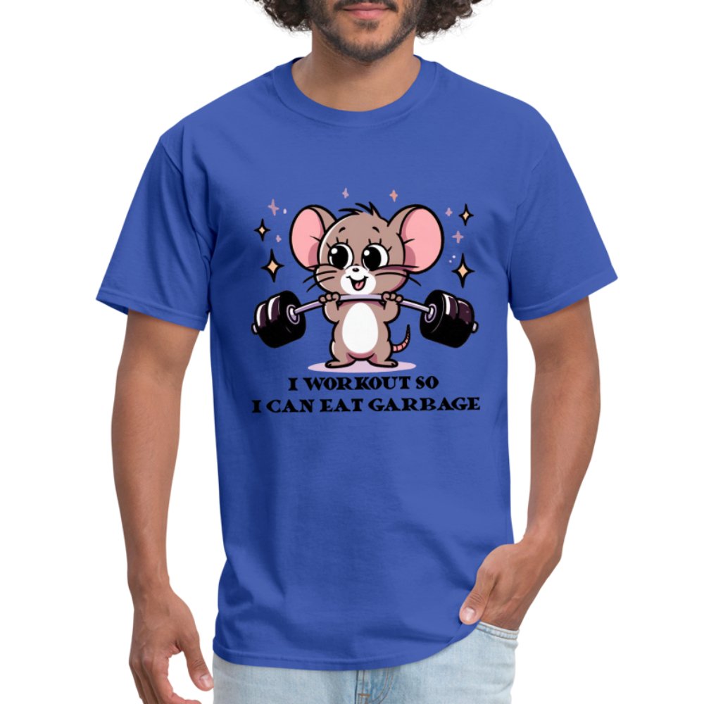 I Workout So I Can Eat Garbage T-Shirt (Cute Funny Mouse) - royal blue