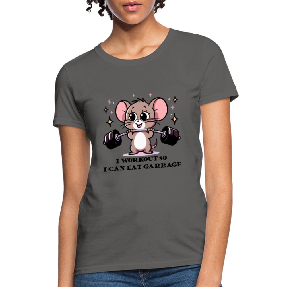 I Workout So I Can Eat Garbage Women's Contoured T-Shirt (Cute Funny Mouse) - charcoal