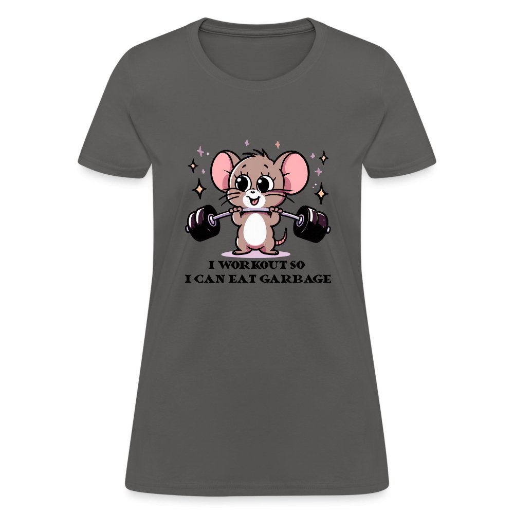 I Workout So I Can Eat Garbage Women's Contoured T-Shirt (Cute Funny Mouse) - charcoal