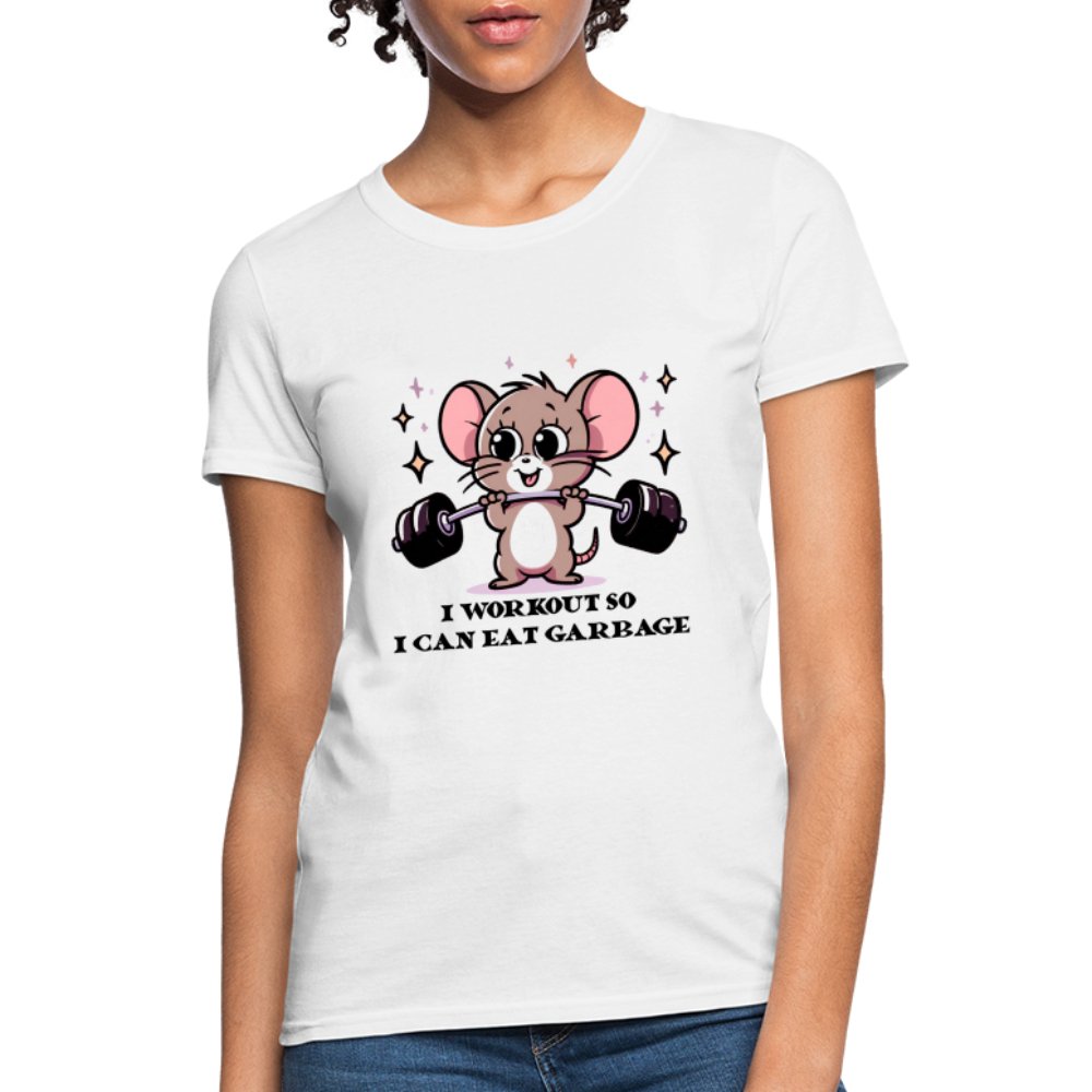 I Workout So I Can Eat Garbage Women's Contoured T-Shirt (Cute Funny Mouse) - option1# - Women's T-Shirt | Fruit of the Loom L3930R