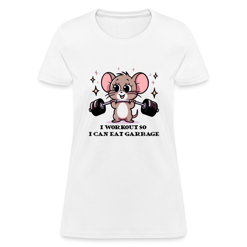 I Workout So I Can Eat Garbage Women's Contoured T-Shirt (Cute Funny Mouse) - option1# - Women's T-Shirt | Fruit of the Loom L3930R