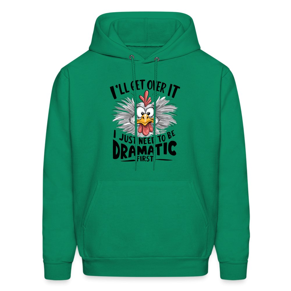 I'll Get Over It I Just Need To Be Dramatic First (Funny Chicken) Hoodie - denim blue