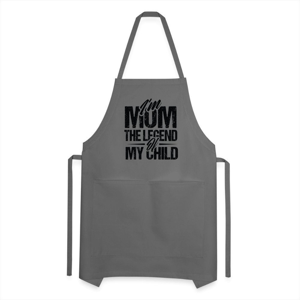 I'm Mom The Legend Of My Child Adjustable Apron - charcoal