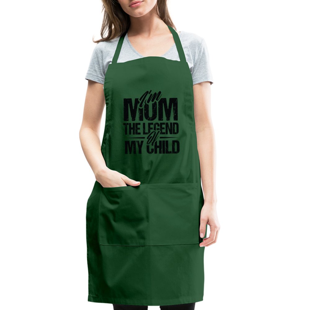 I'm Mom The Legend Of My Child Adjustable Apron - forest green